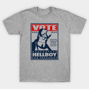 HELLBOY FOR PRESIDENT! T-Shirt